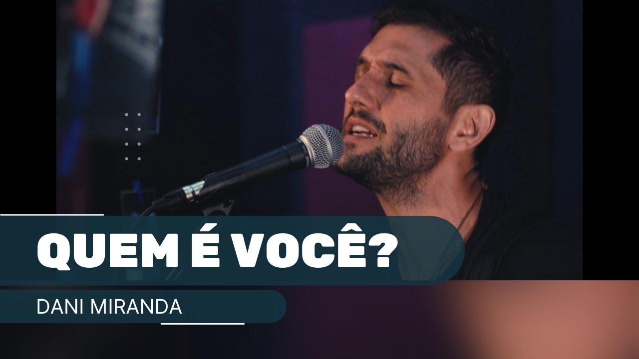 Dani Miranda - Quem &eacute; voc&ecirc;? (Videoclipe Oficial)