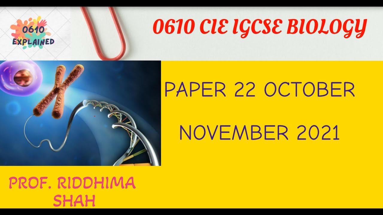 Biology IGCSE Paper 22 2021 October November Complete solution and Explanation
