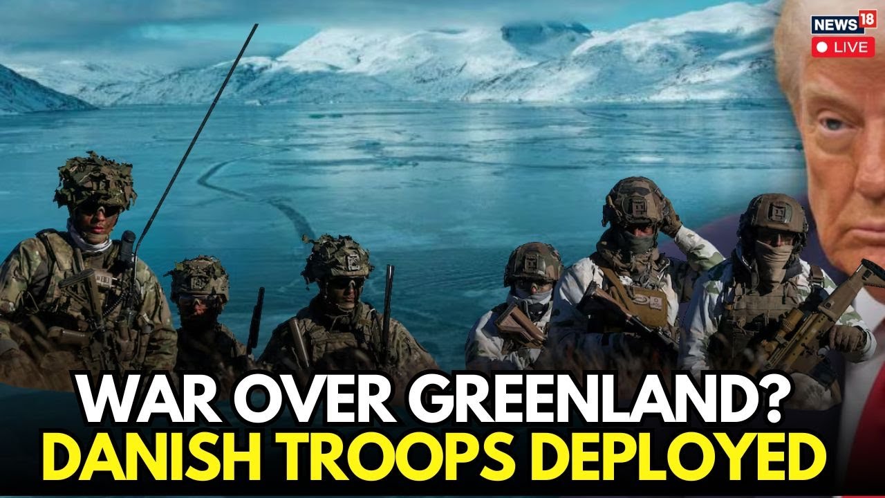 LIVE | Denmark Deploys More Soldiers To Greenland: Reports | Trump Vs Greenland | N18G