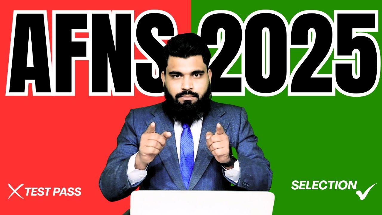 AFNS Test Preparation 2025 | Test Pass on Merit for Selection