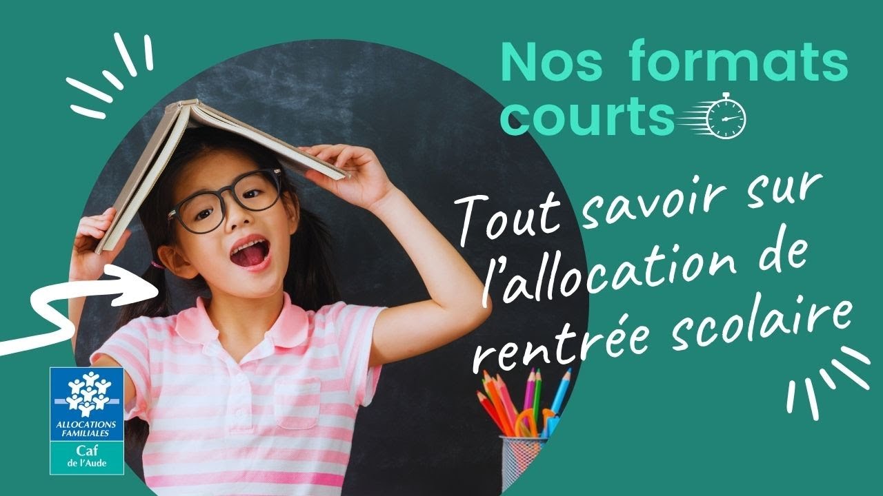Tout savoir sur l'Allocation de rentrée scolaire