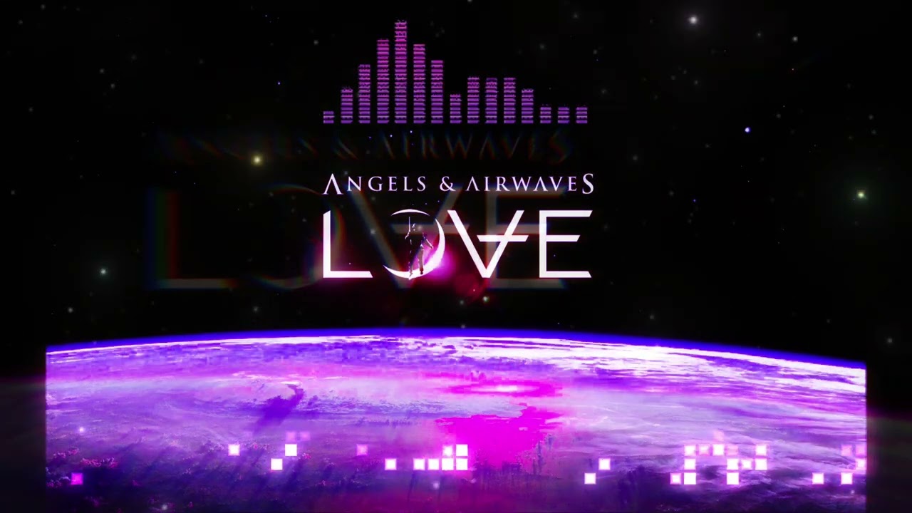 Angels & Airwaves - LOVE: Part 3 (DEFINITIVE EDITION)