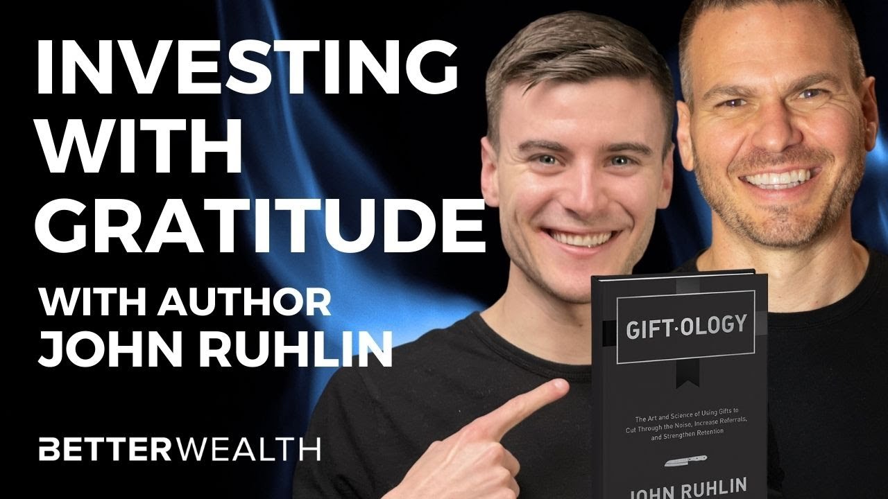 Investing With Gratitude with Giftology Author John Ruhlin