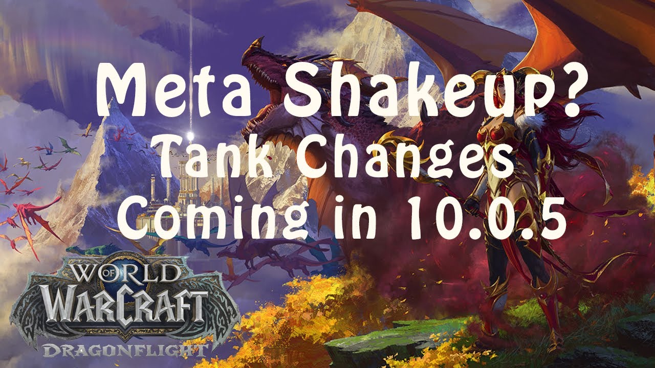 Upcoming Tank Changes for Patch 10.0.5
