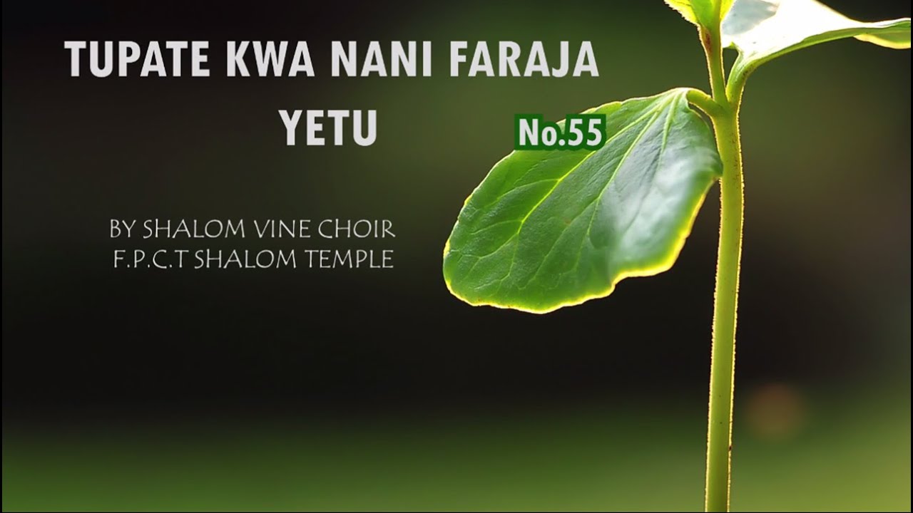 TUPATE KWA NANI FARAJA-SHALOM VINE SINGERS (OFFICIAL AUDIO GOSPEL)