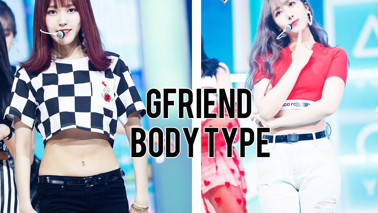 (Kpop) GFriend Body Type