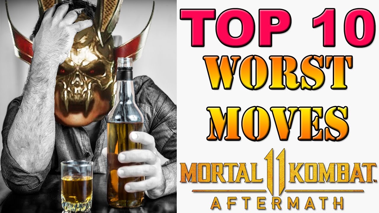 MK11 Aftermath - The Top 10 worst variation specific moves in the game