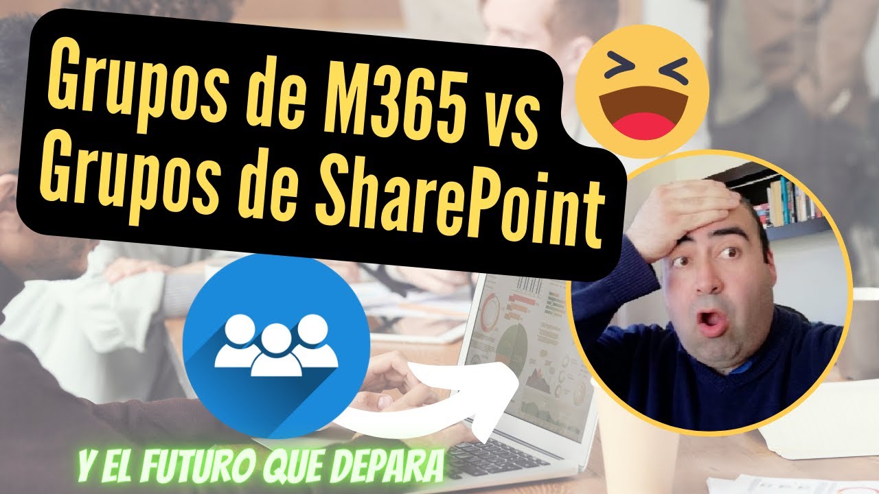 Episodio 0066: Grupos de M365 vs Grupos SharePoint