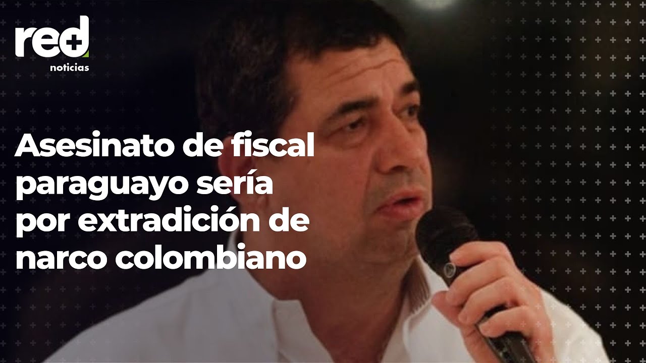 Red+ | Extradición de narco colombiano estaría ligada a crimen del fiscal Pecci
