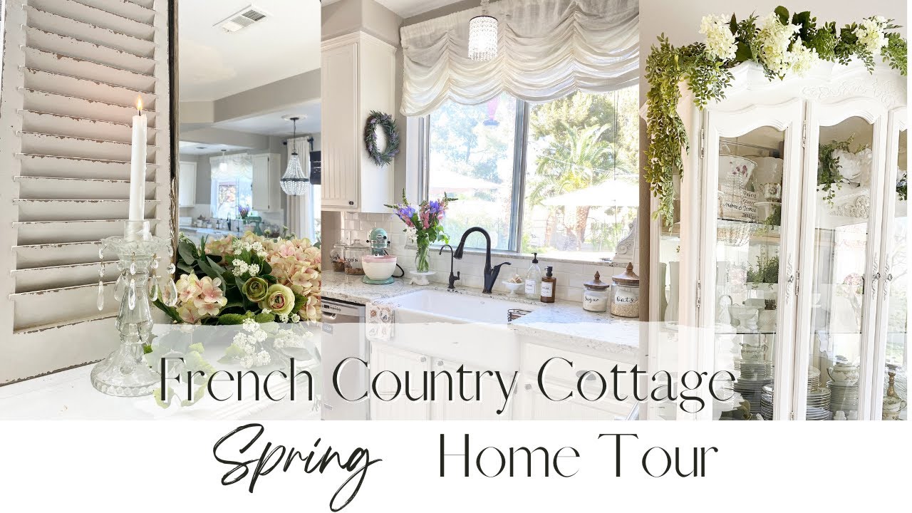 SPRING HOME TOUR ~ FRENCH COUNTRY COTTAGE DECOR ~ SPRING 2022 ~ HOME TOUR 2022 ~ Monica Rose
