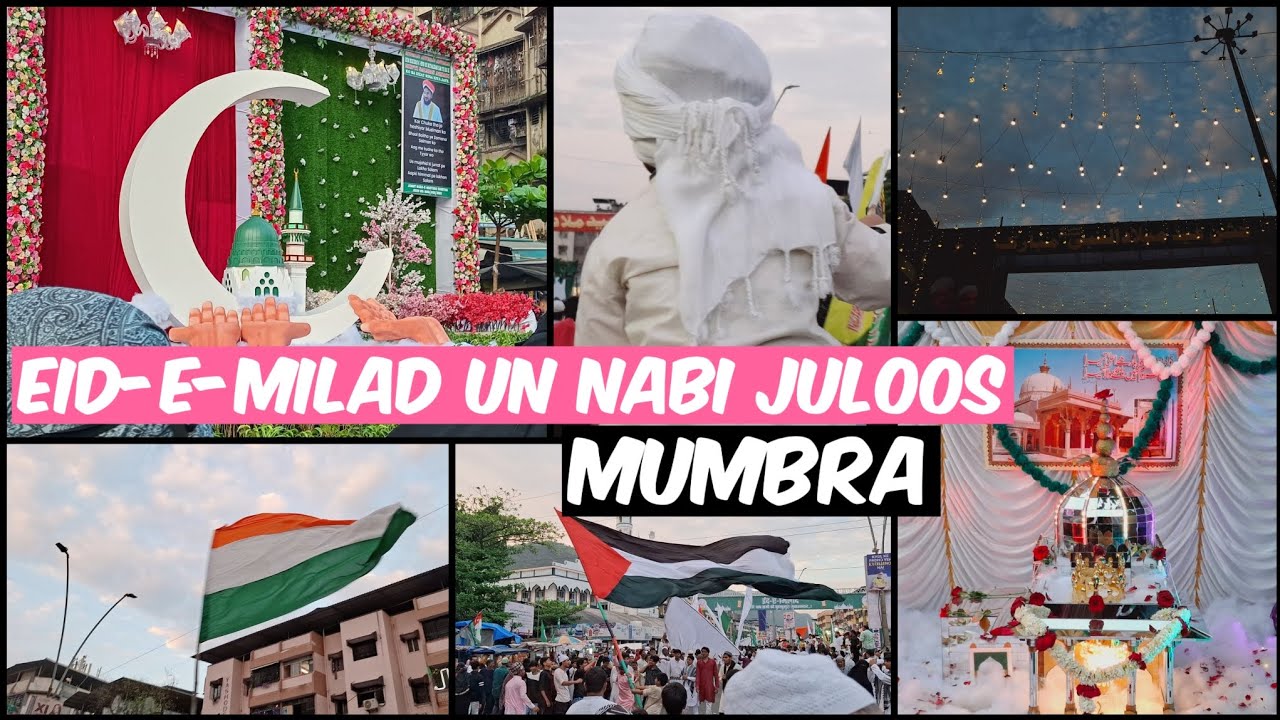 Eid-e-milad un Nabi 2024 🕋❤ Juloos Celebration in Mumbra📍/ Nasra Qureshi / #eidemilad2024 #islam