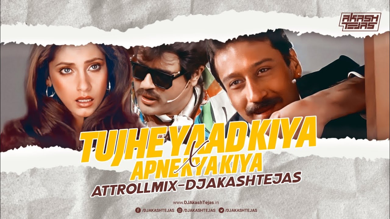 Tujhe Yaad Kiya X Apne Kya Kiya | AT Troll Mix | DJ Akash Tejas | Meme Concept | Trending Song