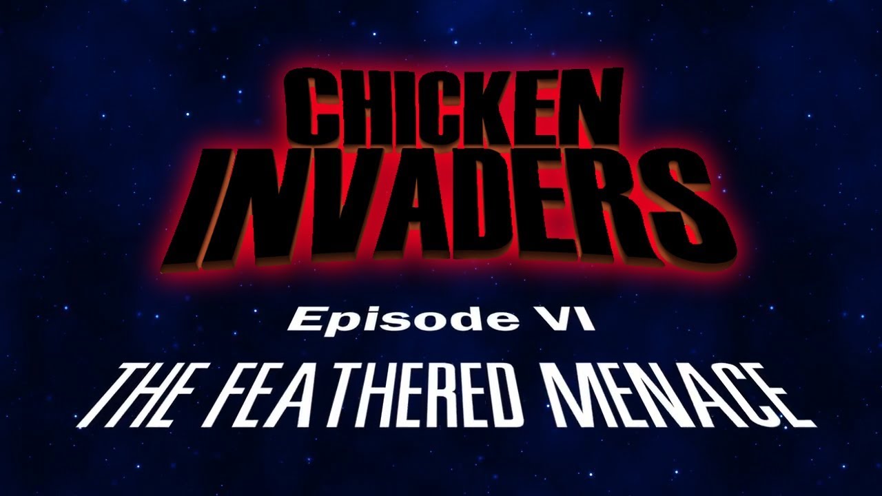 (FANMADE) Chicken Invaders 6 Opening Crawl