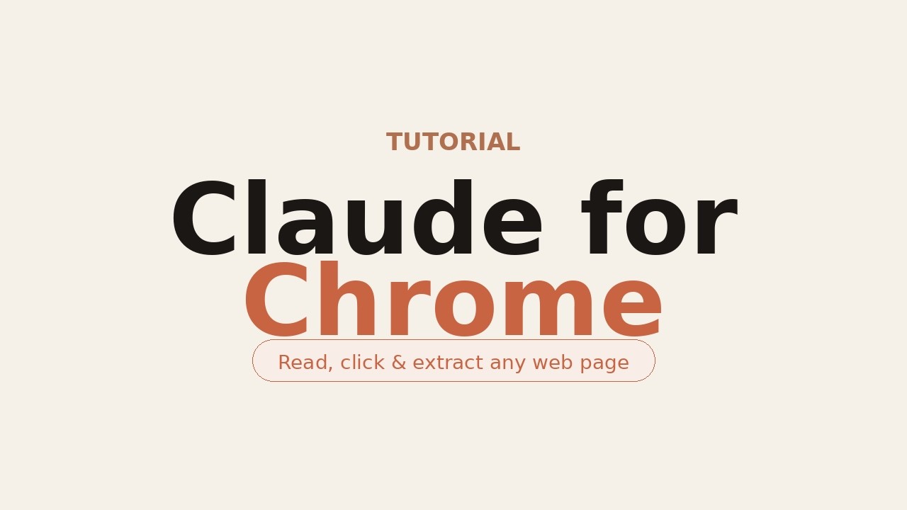 Claude for Chrome: Read, Click & Extract from Any Web Page