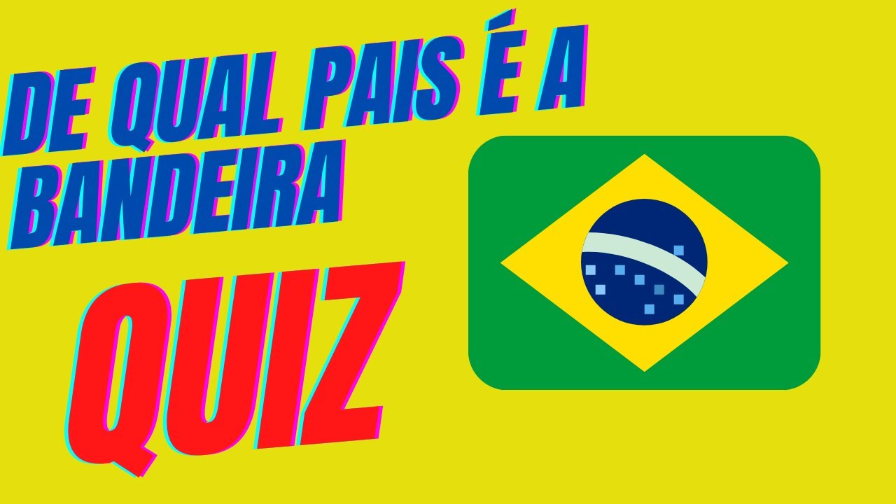 Adivinhe o País pela Bandeira /QUIZ SOBRE BANDEIRAS DOS PAÍSES