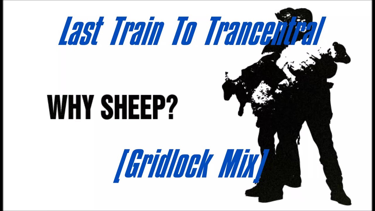 The KLF - Last Train To Trancentral [Gridlock Mix]
