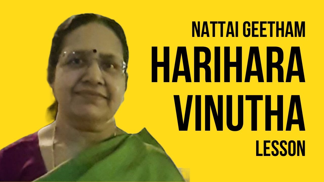 Hari hara Vinutha (NATTAI) Lesson /Ghana Raga Geetham – 1