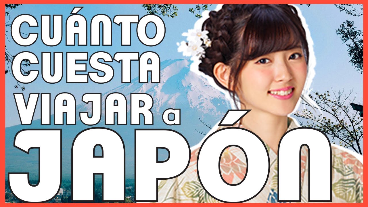 GUÍA para VIAJAR A JAPÓN 2024 💸 ¿Cuanto cuesta un viaje a Japon? | #CuantoCuestaViajarVAM