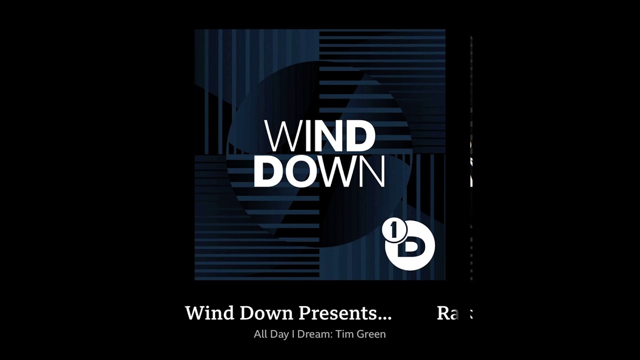 Radio 1s wind down presents... All Day I Dream
