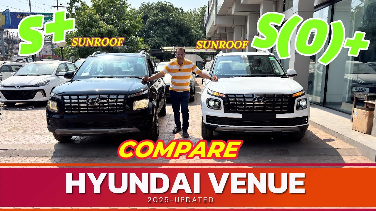 Compare Updated Hyundai Venue S+ vs S(O)+ 2025 ! Comparison with Features and Price To Know Best Buy