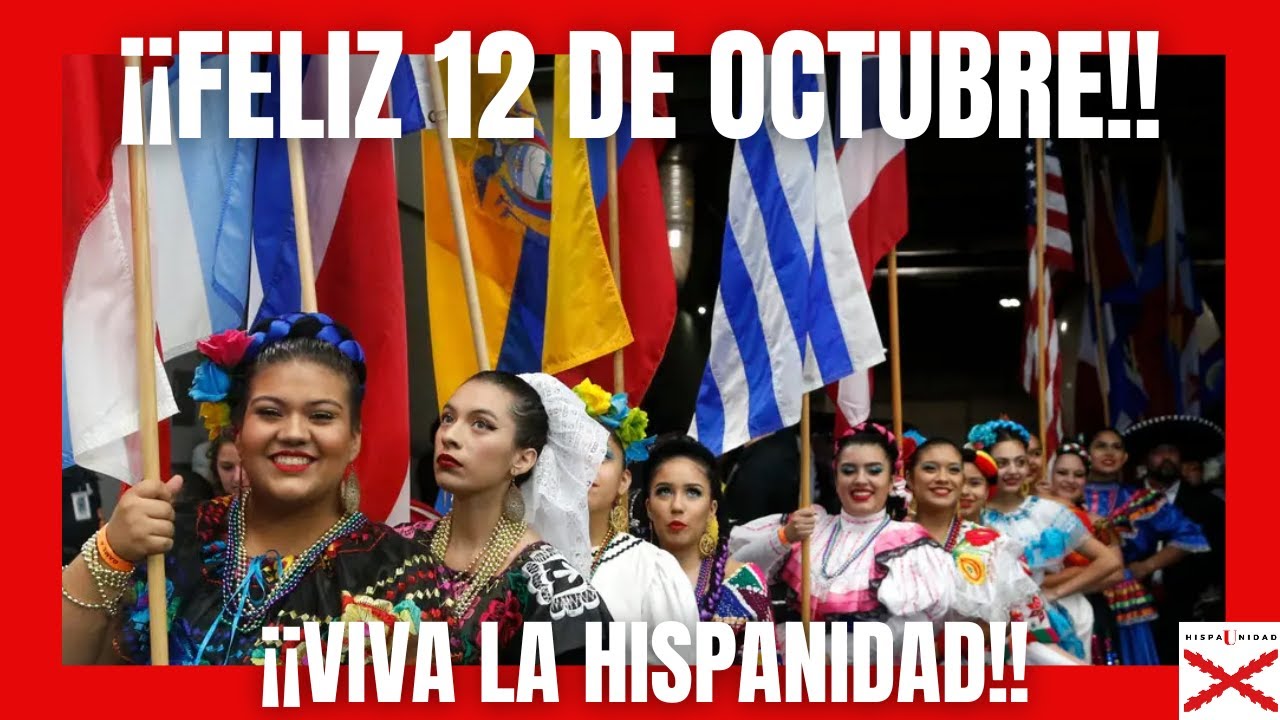 ¡FELIZ 12 DE OCTUBRE, DÍA DE LA HISPANIDAD! CELEBREMOS LA HISPANIDAD #latam  #latinoamerica #españa