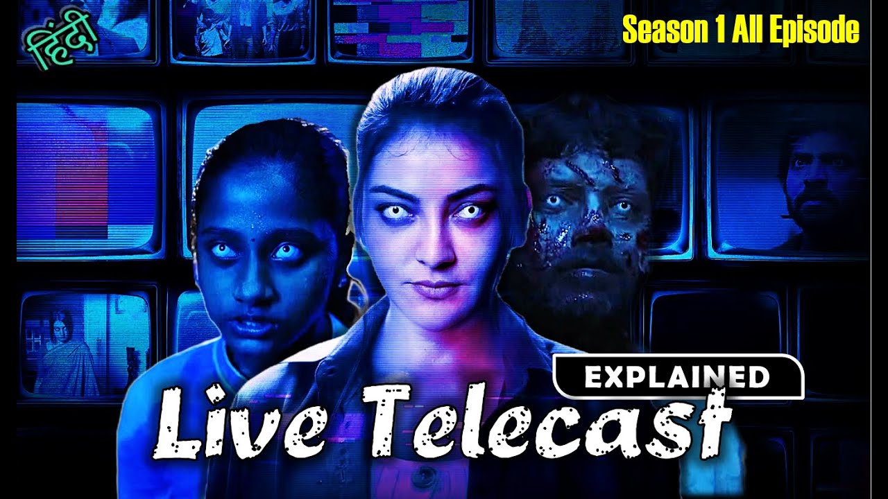 Live Telecast (2021) Full Web Series Explained in Hindi | Best horror movie explained in Hindi