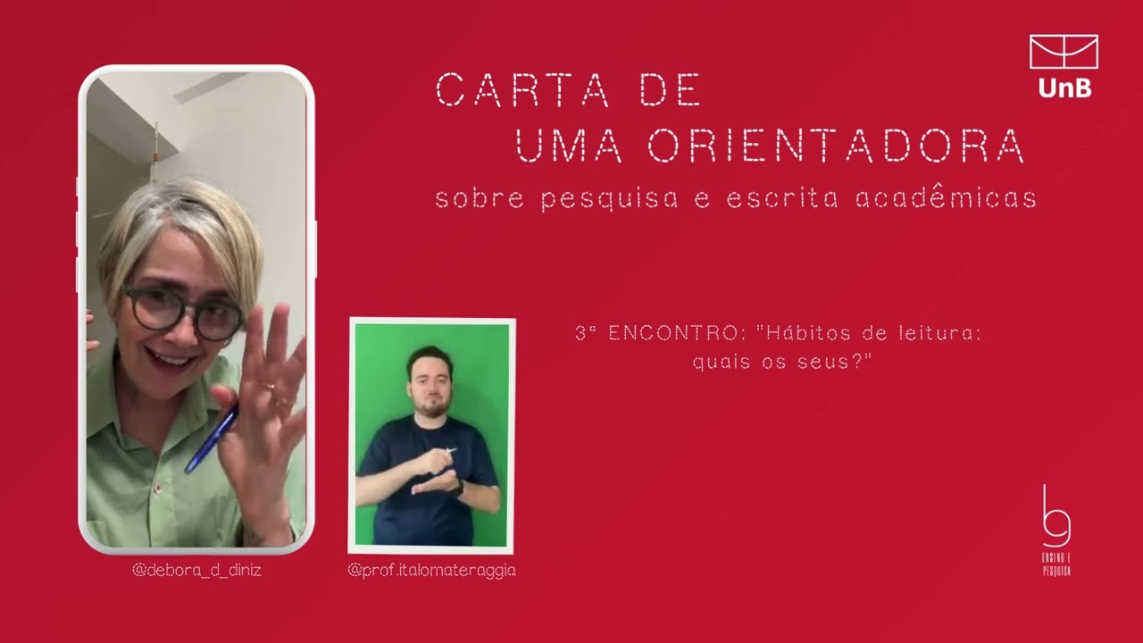 (AULA EM LIBRAS) Curso Carta de Uma Orientadora - 3° encontro: 