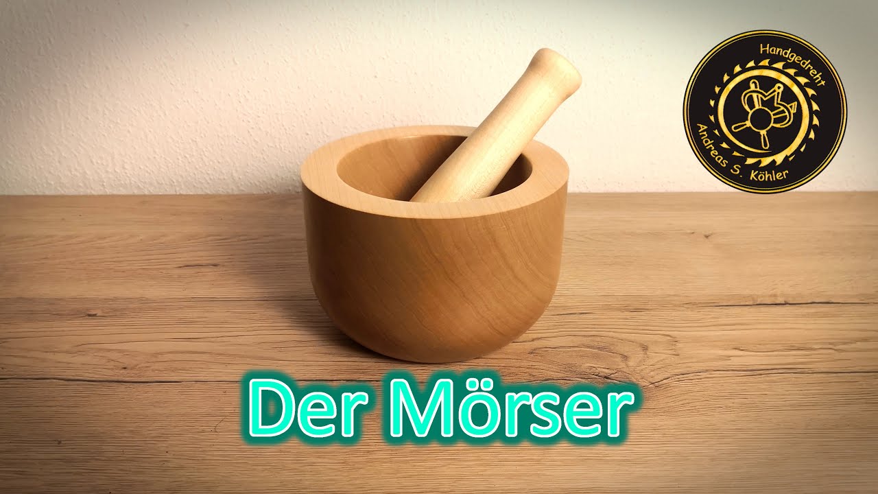 Drechseln: Der Mörser