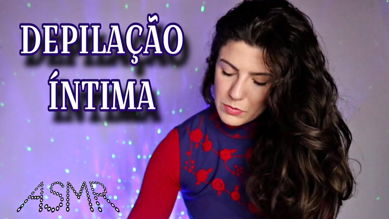 ASMR | DEPILAÇÃO (retorno)