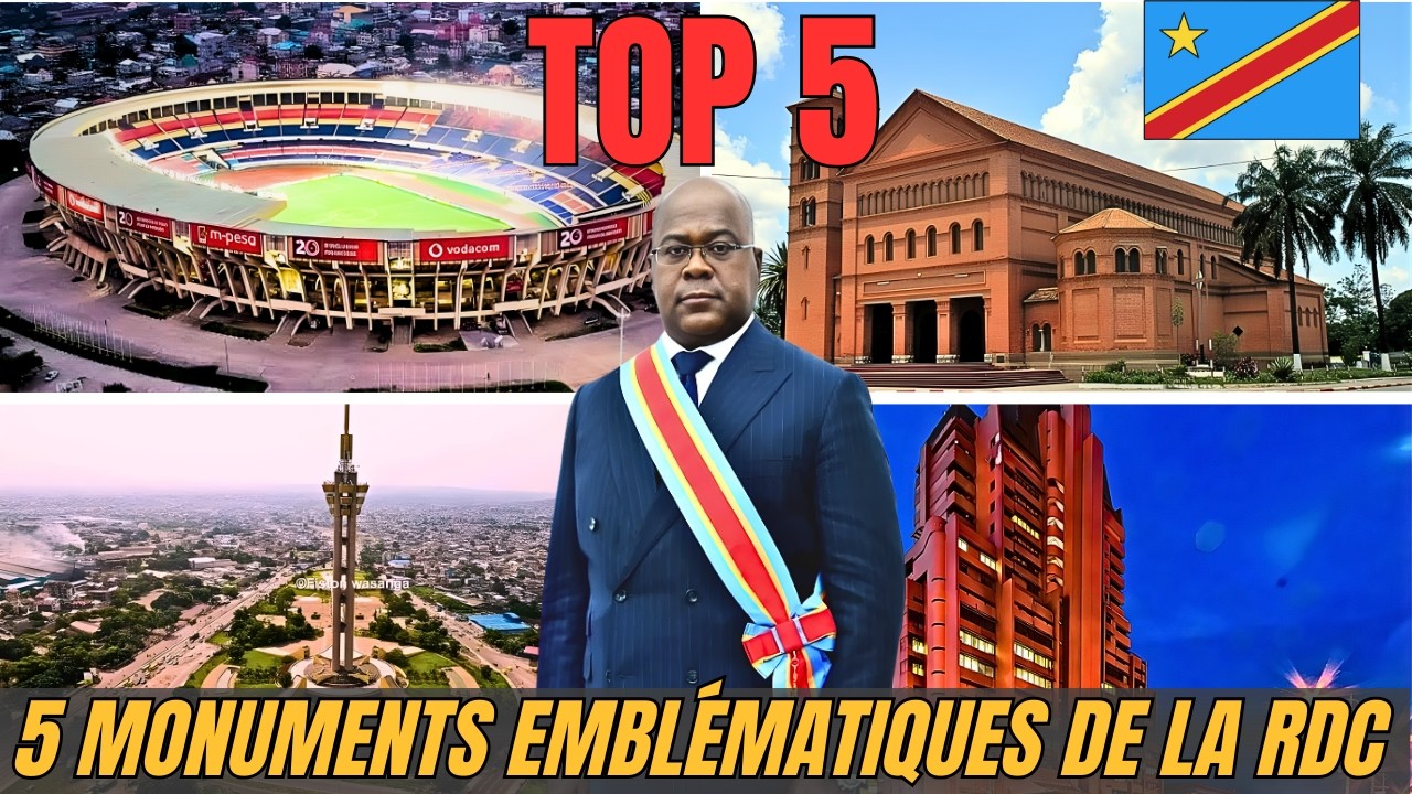 TOP 5 DES CONSTRUCTIONS EMBLÉMATIQUES DE LA RDC 🇨🇩
