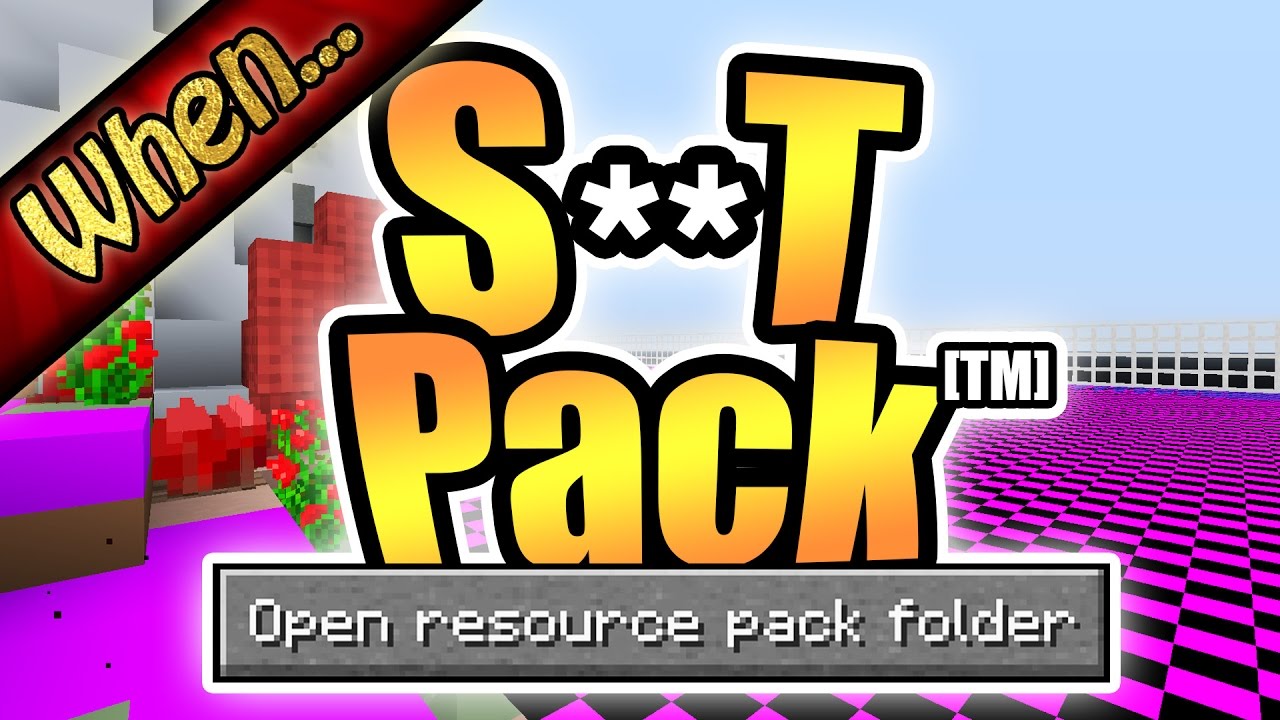When People Say They Have A S**T Texture Pack