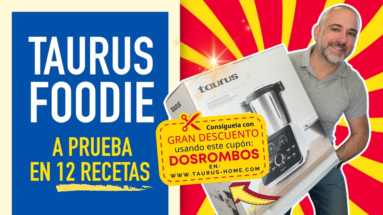 🧐 Probando el Robot de Cocina TAURUS FOODIE  en 12 RECETAS con OPINIONES y UNBOXING