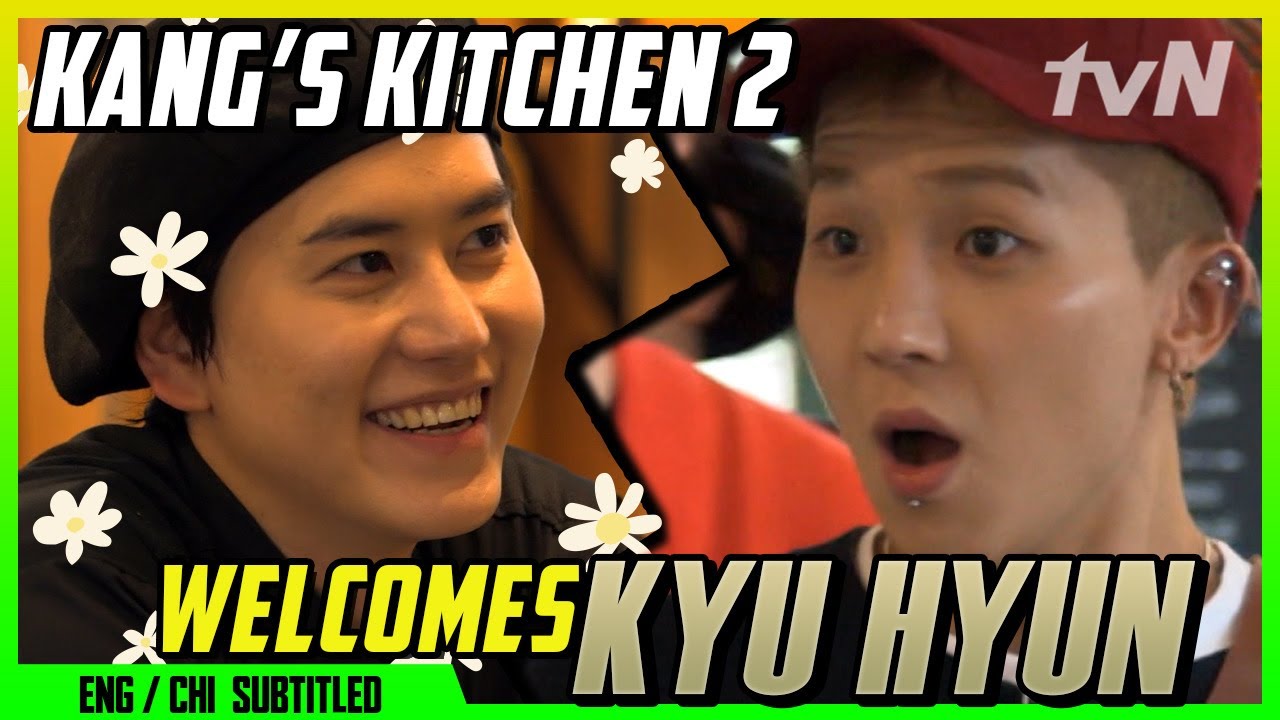 Welcomes Kyuhyun 圭賢華麗登場 | Kang's Kitchen 2 (ENG/CHI SUB) [#tvNDigital]