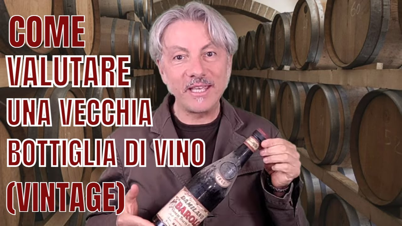 COME VALUTARE, DA SOLI, UNA VECCHIA BOTTIGLIA DI VINO (VINTAGE)