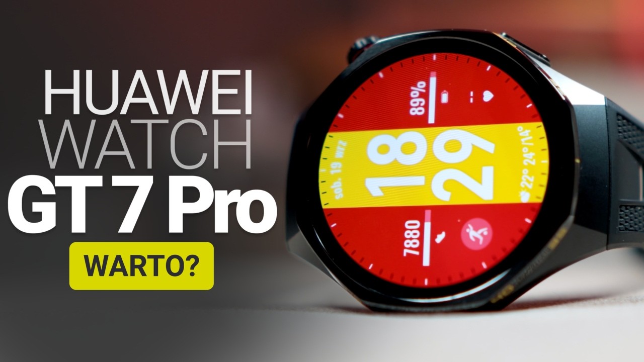 HUAWEI WATCH GT 7 PRO - czy ta ewolucja jest warta Twoich pieniędzy? 💰