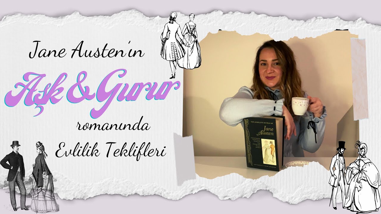 Jane Austen'ın Evlilik Teklifleri Metin İncelemesi - Part 1