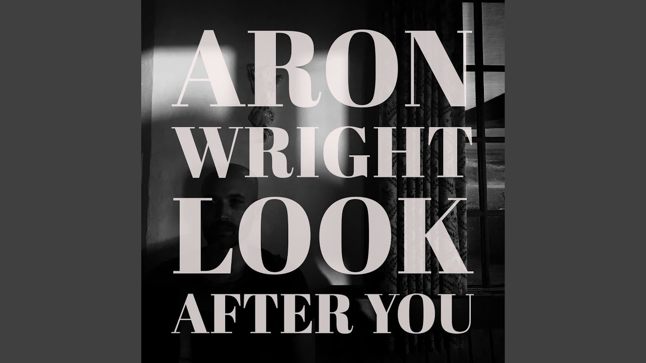 Look After You