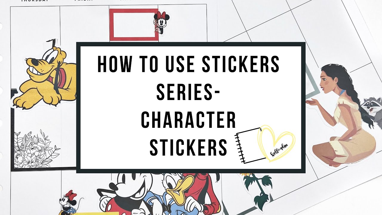 HOW TO USE STICKERS: Character Stickers