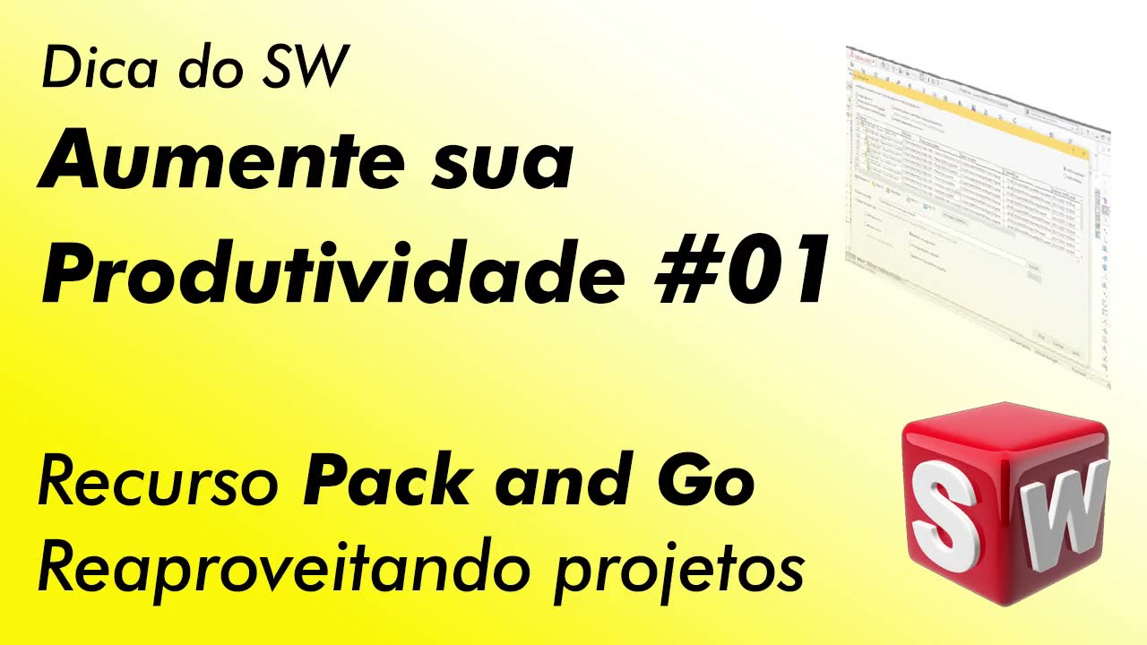 Dica do SolidWorks - Aumente sua Produtividade #01 - Pack And Go (Reaproveitando Projetos)