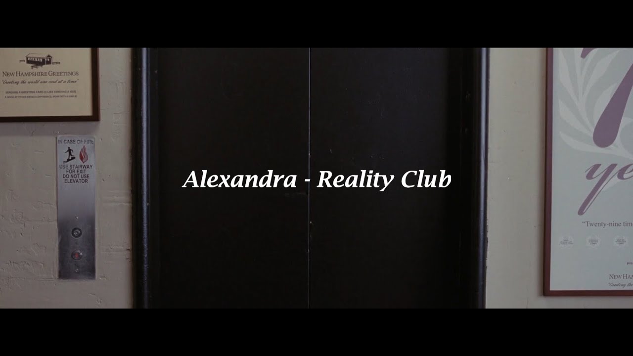 Alexandra - Reality Club