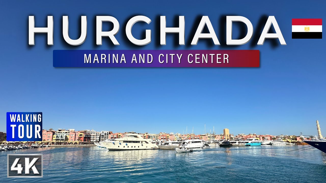 Walking Tour through Hurghada - Egypt 4k