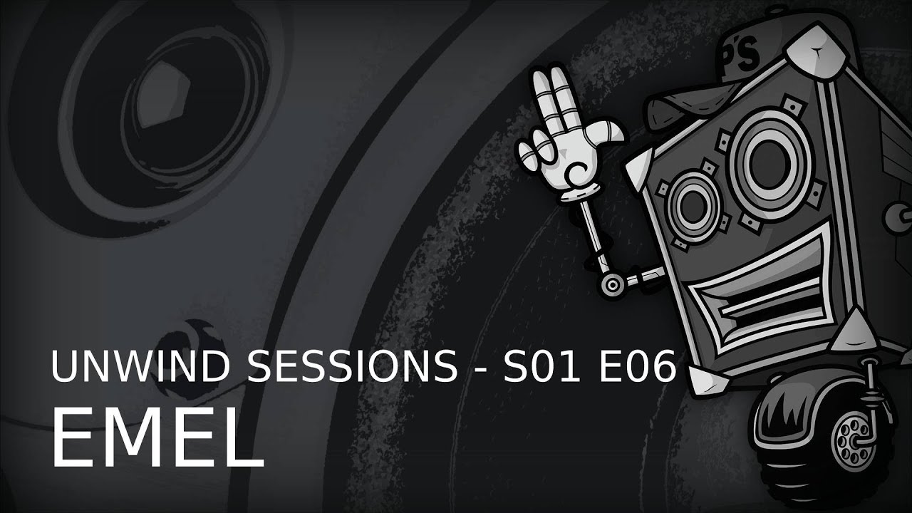 Unwind Sessions - S01 E06 - Mix by eMeL (Acid Mental)