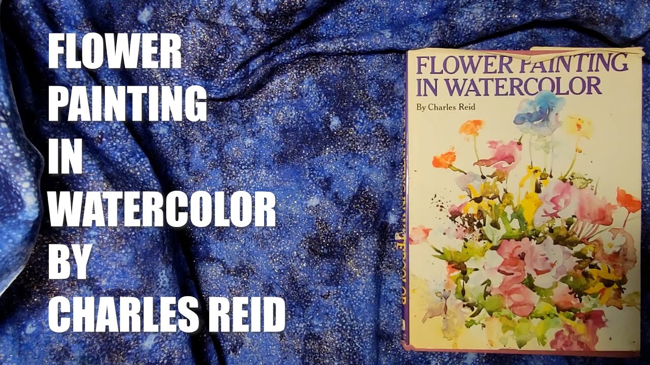 Flower Painting in Watercolor by Charles Reid