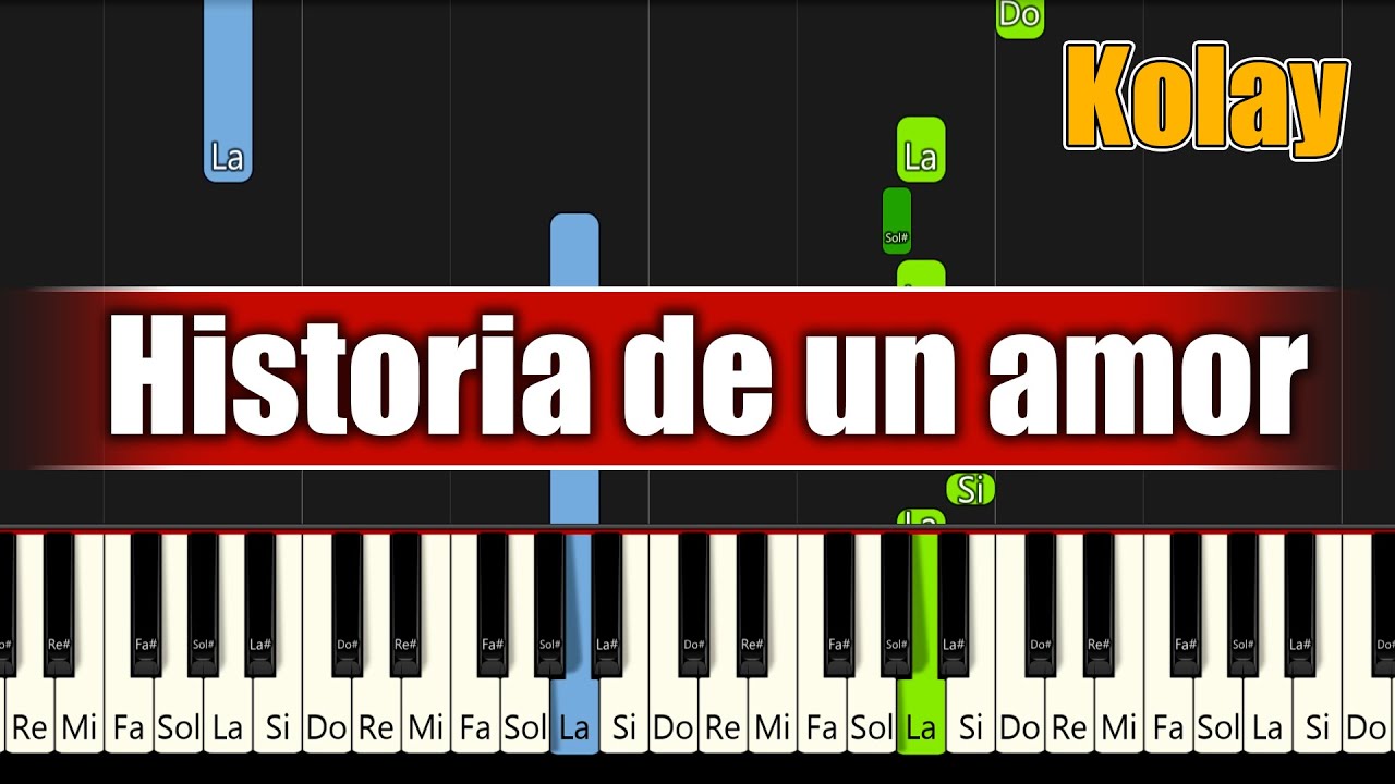 Historia de un amor - Kolay Piyano