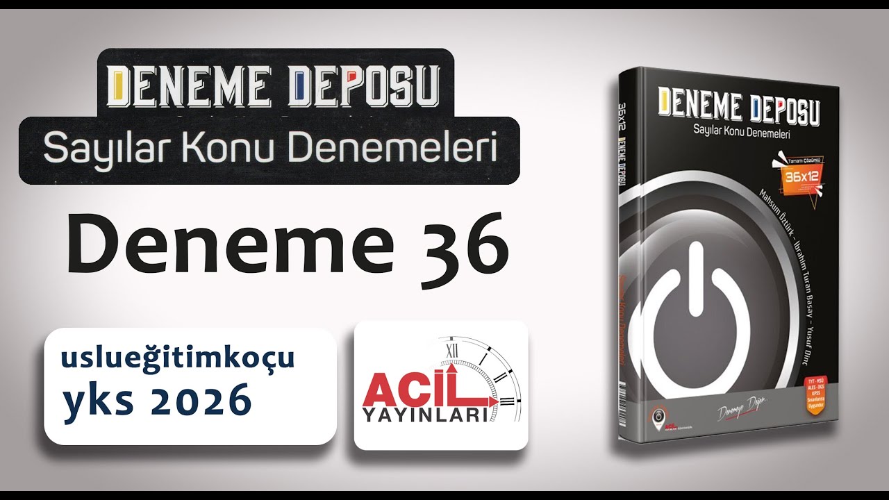 Sayılar Denemesi DENEME 36 Deneme Deposu Soru Çözümleri 2026 