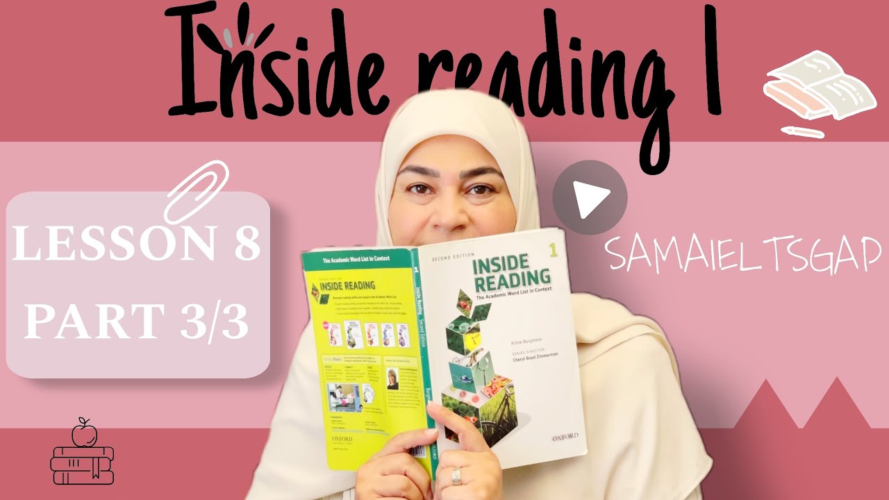 Inside Reading 1 Lesson 8 Part 3 | تقویت واژگان و Reading آکادمیک