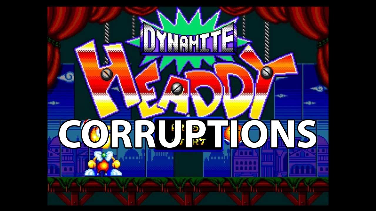 Dynamite Headdy Corruptions