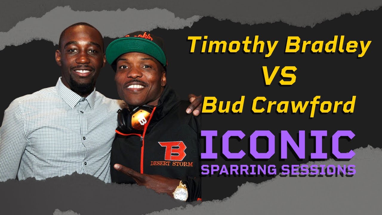 TIMOTHY BRADLEY VS BUD CRAWFORD ICONIC SPARRING SESSIONS￼