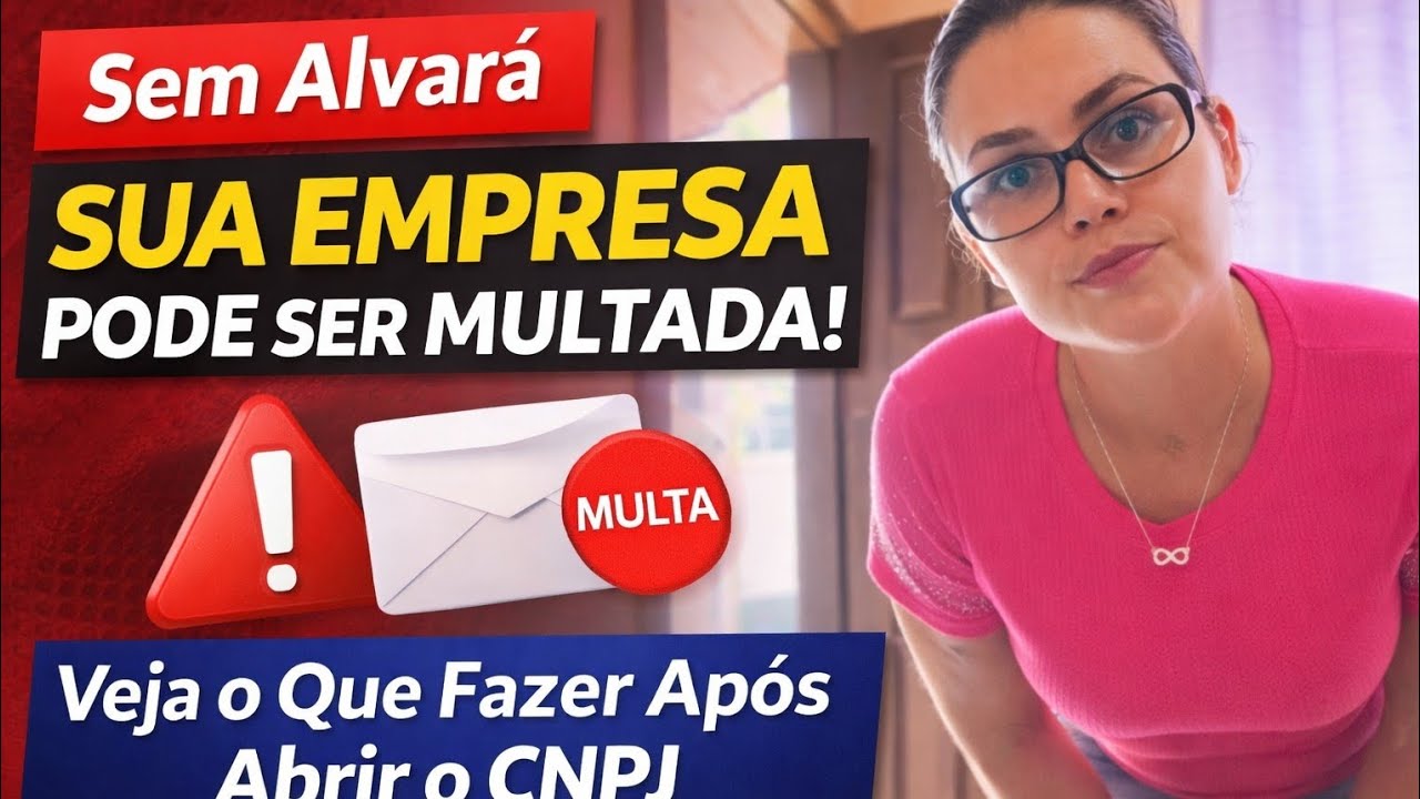 Sem Alvará sua empresa pode ser MULTADA! Veja o que fazer após Abrir o CNPJ