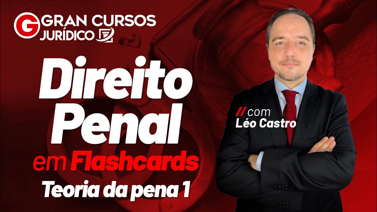 Direito Penal em Flashcards - Teoria da pena 1﻿﻿ com Léo Castro